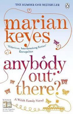 Anybody Out There: British Book Awards Author of the Year 2022 - Walsh Family - Marian Keyes - Books - Penguin Books Ltd - 9780241958469 - August 2, 2012