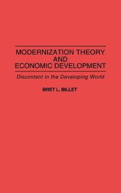 Cover for Bret L. Billet · Modernization Theory and Economic Development: Discontent in the Developing World (Hardcover Book) (1993)