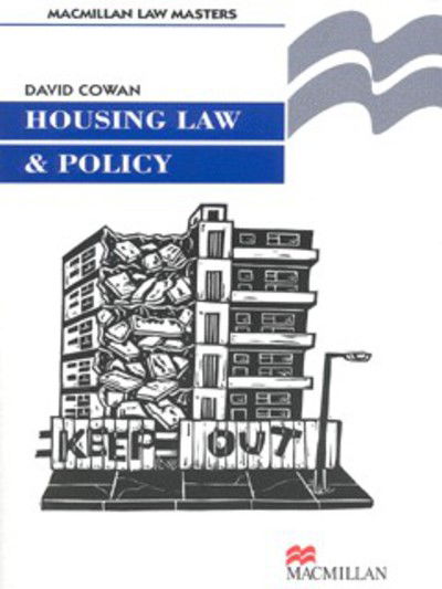 Housing Law and Policy - David Cowan - Books - Palgrave Macmillan - 9780333718469 - August 17, 1999