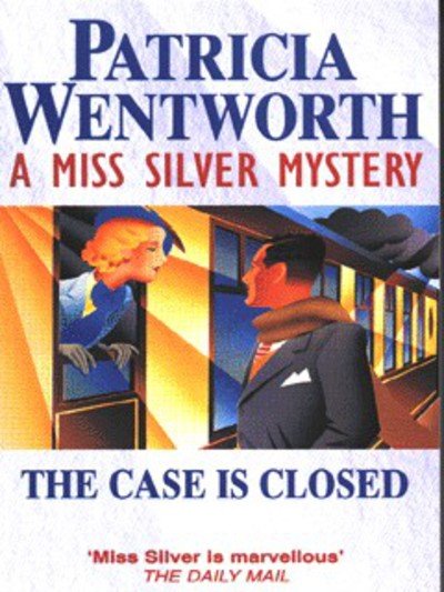 Cover for Patricia Wentworth · The Case is Closed - Miss Silver Series (Paperback Bog) (1989)