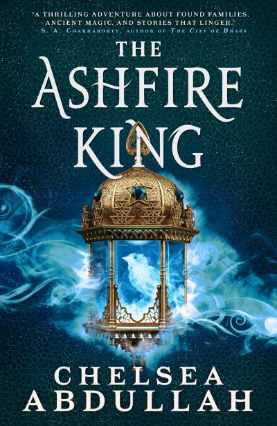 Cover for Chelsea Abdullah · The Ashfire King - The Sandsea Trilogy (Hardcover Book) (2025)