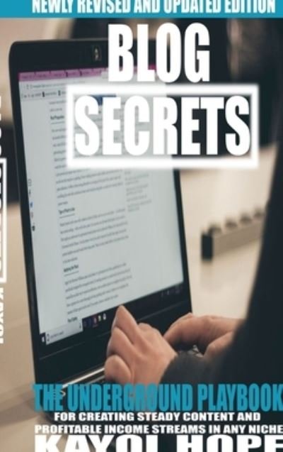 Cover for Kayol Hope · Blog Secrets (Bok) (2019)
