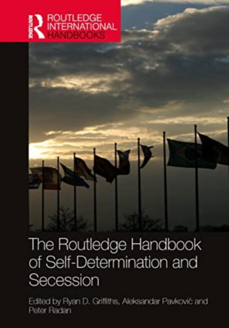 The Routledge Handbook of Self-Determination and Secession - Routledge International Handbooks (Taschenbuch) (2024)