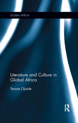 Cover for Tanure Ojaide · Literature and Culture in Global Africa - Global Africa (Paperback Book) (2019)