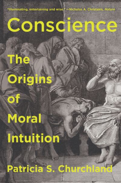 Cover for Churchland, Patricia (University of California, San Diego) · Conscience: The Origins of Moral Intuition (Paperback Book) (2021)