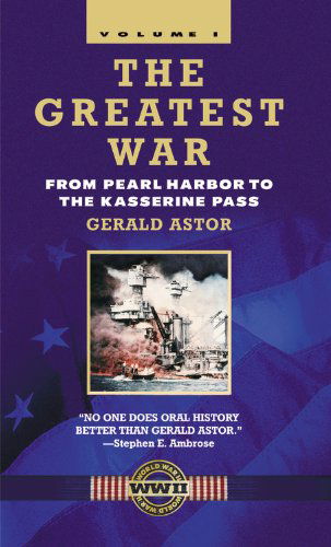 Cover for Gerald Astor · The Greatest War - Volume I: from Pearl Harbor to the Kasserine Pass (Vol I) (Paperback Book) (2001)