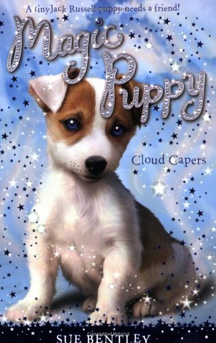 Cover for Sue Bentley · Cloud Capers #3 (Magic Puppy) (Paperback Book) [Magic Puppy edition] (2009)