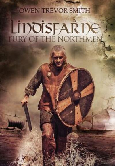 Cover for Owen Trevor Smith · Lindisfarne: Fury of the Northmen (Hardcover Book) (2018)