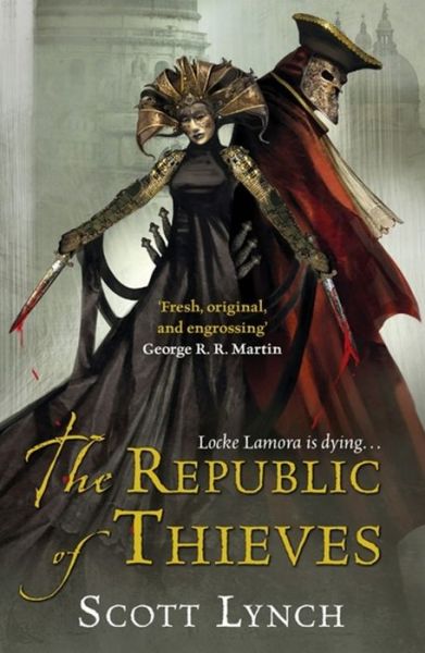 Cover for Scott Lynch · The Republic of Thieves: The Gentleman Bastard Sequence, Book Three - Gentleman Bastard (Taschenbuch) (2014)