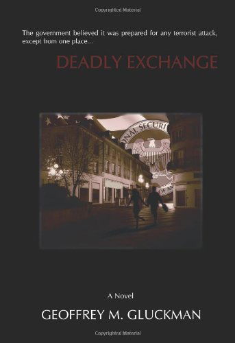 Cover for Geoffrey M Gluckman · Deadly Exchange (Paperback Book) (2007)