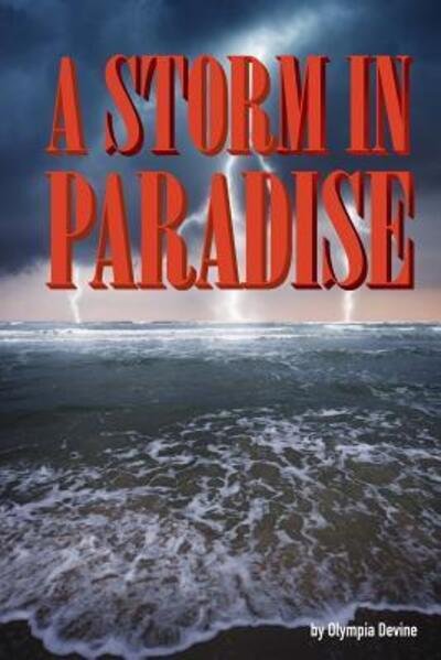 Cover for Olympia Devine · A Storm in Paradise (Volume 1) (Pocketbok) (2012)