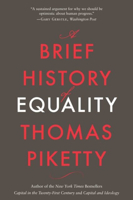 A Brief History of Equality - Thomas Piketty - Livros - Harvard University Press - 9780674295469 - 1 de março de 2024