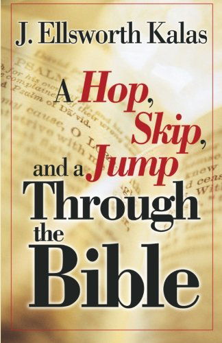 Cover for J. Ellsworth Kalas · A Hop, Skip, and a Jump Through the Bible (Paperback Book) [Student / Stdy Gde edition] (2007)