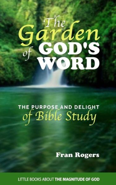 Cover for Fran Rogers · The GARDEN of GOD'S WORD (Paperback Book) (2016)