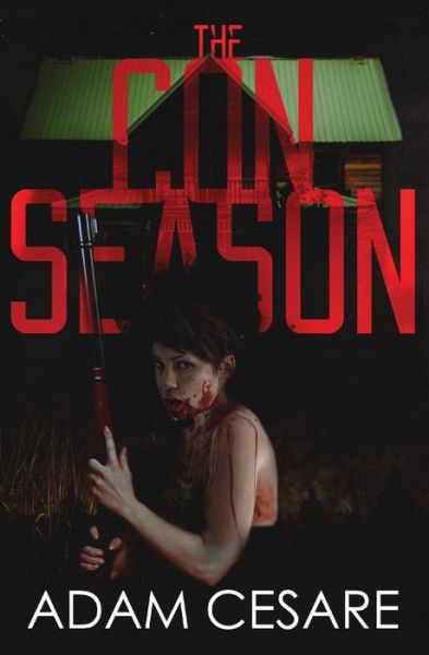 The Con Season : A Novel of Survival Horror - Adam Cesare - Books - Black T-Shirt Books - 9780692776469 - August 30, 2016