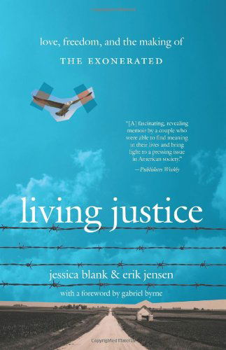 Cover for Erik Jensen · Living Justice: Love, Freedom, and the Making of the Exonerated (Paperback Bog) [Reprint edition] (2006)