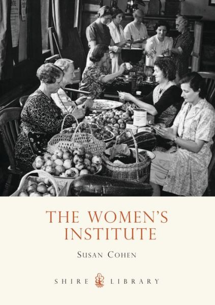 Cover for Susan Cohen · The Women’s Institute - Shire Library (Paperback Book) (2011)