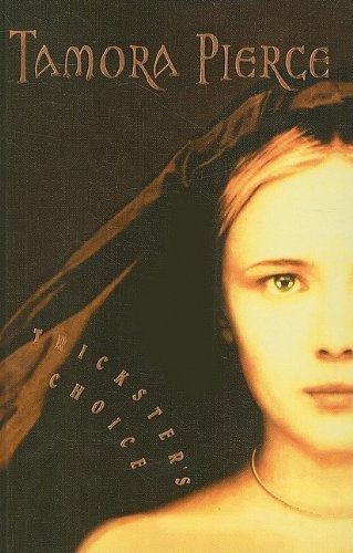 Cover for Tamora Pierce · Trickster's Choice (Aliane) (Hardcover Book) (2004)