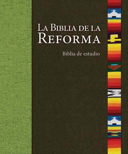 Cover for Concordia Publishing House · La Biblia De La Reforma (Hardcover Book) [Spanish edition] (2014)