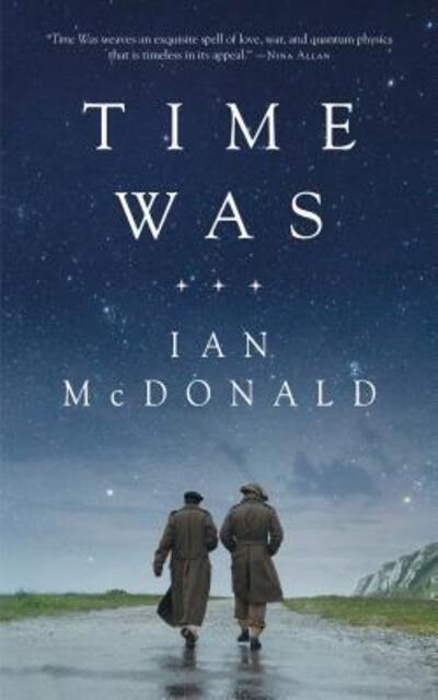 Cover for Ian McDonald · Time was (Book) [First edition. edition] (2018)