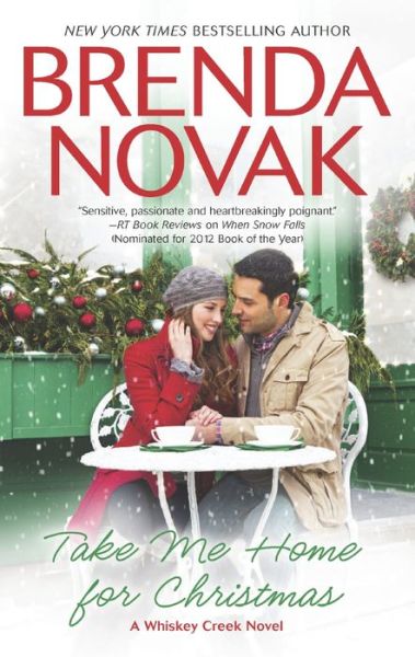 Cover for Brenda Novak · Take Me Home for Christmas (Whiskey Creek) (Paperback Book) (2013)