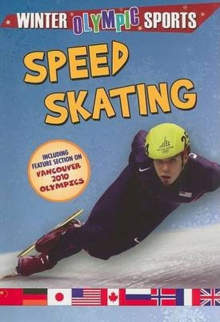 Speed Skating - Winter Olympic Sports - Joseph Gustaitis - Livres - Crabtree Publishing Co,Canada - 9780778740469 - 15 octobre 2009