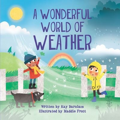 Cover for Kay Barnham · Wonderful World of Weather (Book) (2020)