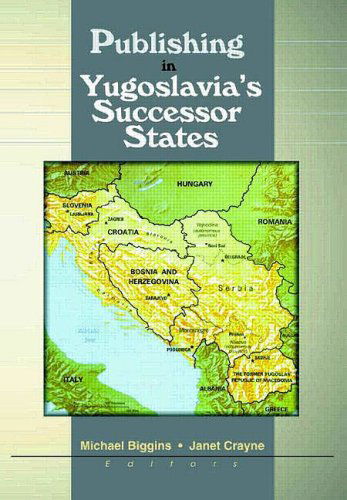 Cover for Michael Biggins · Publishing in Yugoslavia's Successor States (Paperback Book) (2001)