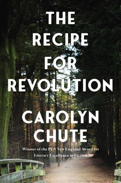 Cover for Carolyn Chute · Recipe for Revolution (Buch) (2022)