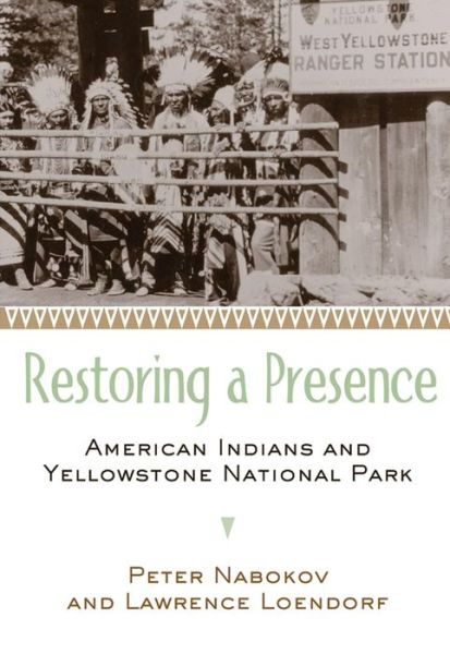Cover for Peter Nabokov · Restoring a Presence: American Indians and Yellowstone National Park (Paperback Book) (2016)