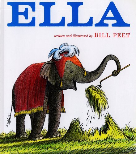Cover for Bill Peet · Ella (Hardcover Book) [Turtleback School &amp; Library Binding edition] (1978)