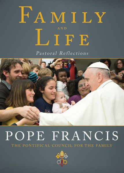 Cover for Pope Francis · Family and Life: Pastoral Reflections (Paperback Book) (2015)