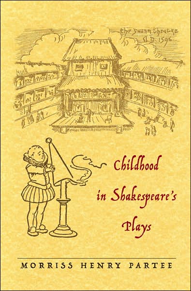 Cover for Morriss Henry Partee · Childhood in Shakespeare's Plays (Hardcover Book) (2006)