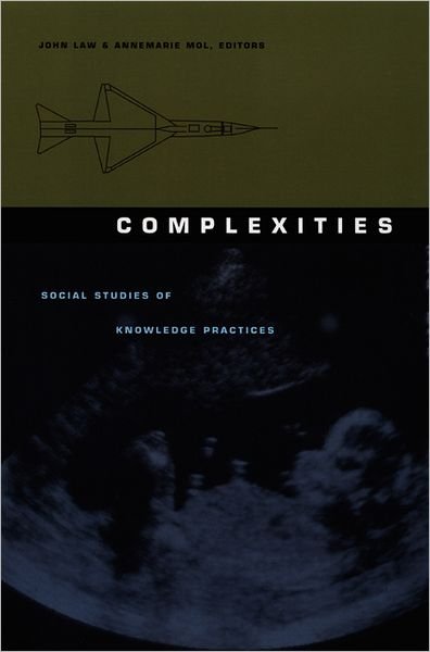 Cover for John Law · Complexities: Social Studies of Knowledge Practices - Science and Cultural Theory (Paperback Book) (2002)