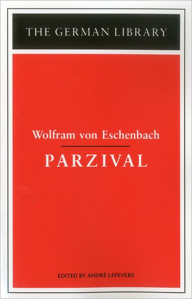 Cover for Wolfram Von Eschenbach · Parzival: Wolfram von Eschenbach - German Library (Paperback Book) (1991)