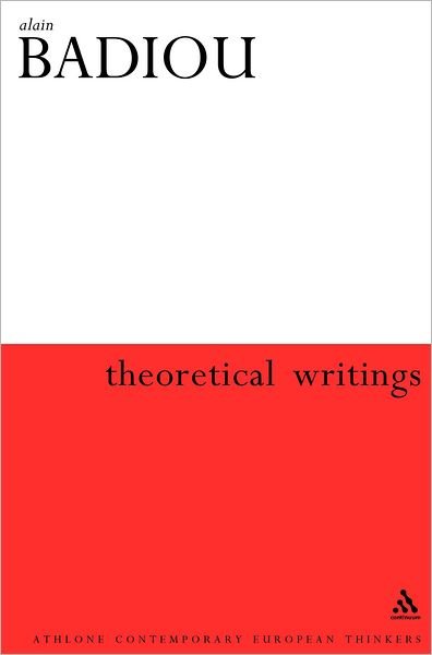 Cover for Alain Badiou · Theoretical Writings (Paperback Book) (2004)