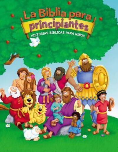 La Biblia para principiantes: Historias biblicas para ninos - The Beginner's Bible - Zondervan Zondervan - Books - Vida - 9780829767469 - October 25, 2016