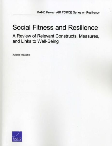 Cover for Juliana McGene · Social Fitness and Resilience: A Review of Relevant Constructs, Measures, and Links to Well-Being (Taschenbuch) (2013)
