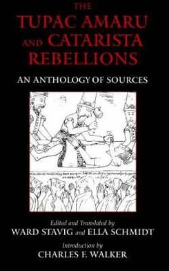 Cover for The Tupac Amaru and Catarista Rebellions: An Anthology of Sources - Hackett Classics (Gebundenes Buch) (2008)