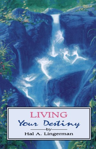 Cover for Hal A. Lingerman · Living Your Destiny (Pocketbok) [First edition] (1992)
