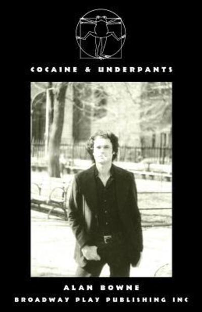Cocaine & Underpants - Alan Bowne - Books - Broadway Play Publishing Inc - 9780881457469 - December 29, 2017
