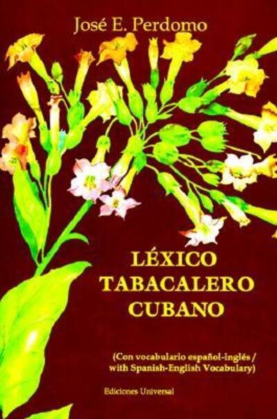 Cover for Jose? E. Perdomo · Le?xico tabacalero cubano (Book) [2. edition] (2019)