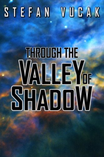 Cover for Stefan Vucak · Through the Valley of Shadow - Shadow Gods Saga (Paperback Book) (2013)