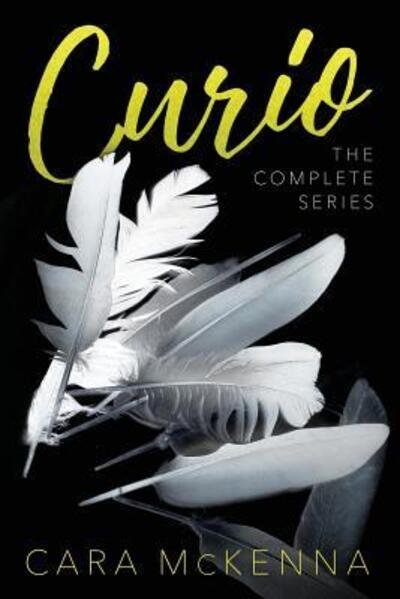 Cover for Cara McKenna · Curio the complete series (Paperback Book) (2016)