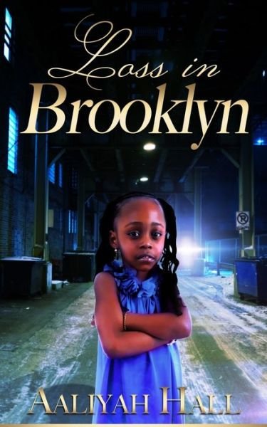 Cover for Aaliyah G Hall · Loss in Brooklyn (Pocketbok) (2019)