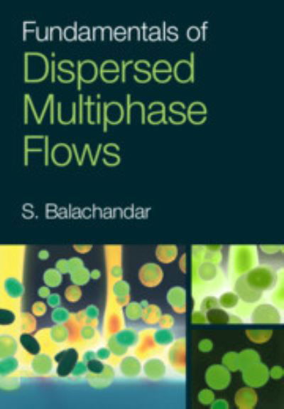 Cover for Balachandar, S. (University of Florida) · Fundamentals of Dispersed Multiphase Flows (Hardcover Book) (2024)