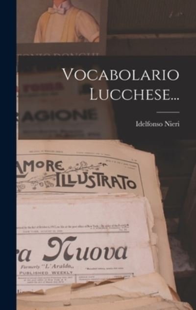 Cover for Idelfonso Nieri · Vocabolario Lucchese... (Book) (2022)