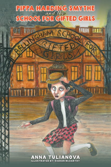 Anna Tulianova · Pippa Harding Smythe and the School for Gifted Girls (Paperback Book) (2024)