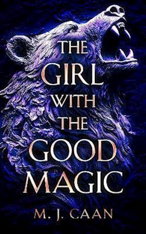 Cover for M.J. Caan · The Girl With The Good Magic: An urban fantasy adventure - The Shifter Wars (Paperback Book) (2025)