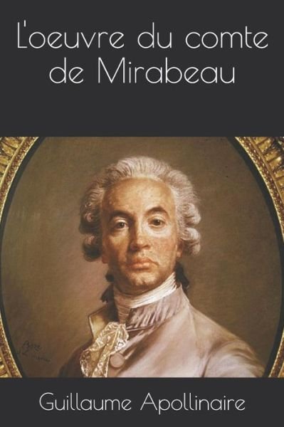 Cover for Guillaume Apollinaire · L'oeuvre du comte de Mirabeau (Paperback Bog) (2019)